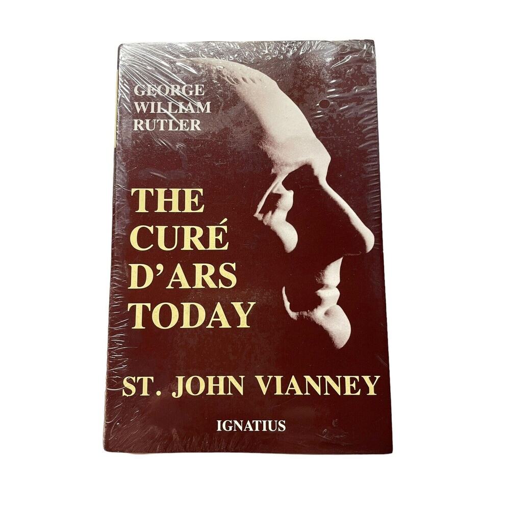Catholic Book St. John Vianney  G.Rutler 1988 New Sealed - The Cure D'Ars Today
